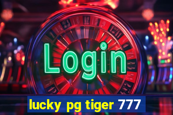 lucky pg tiger 777